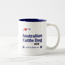 I Love My Australian Cattle Dog Mix (Male Dog) Coffee Mug