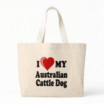 I Love My Australian Cattle Dog Tote Bag