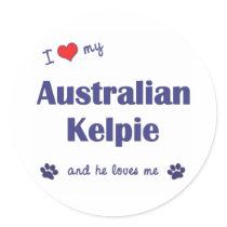 I Love My Australian Kelpie (Male Dog) stickers by thatsalottadogs I Love My Australian Kelpie (Male Dog) stickers