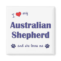 I Love My Australian Shepherd (Female Dog) Fridge Magnets