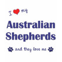 I Love My Australian Shepherds (Many Dogs) t-shirts