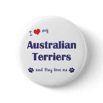 I Love My Australian Terriers (Multiple Dogs) buttons by thatsalottadogs I Love My Australian Terriers (Multiple Dogs) buttons