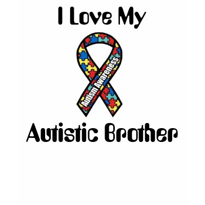 I Love My Autistic Brother Tee Shirt by mrs_eke