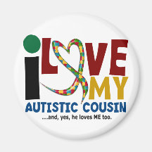 I Love My Autistic Cousin 2 AUTISM AWARENESS Refrigerator Magnet