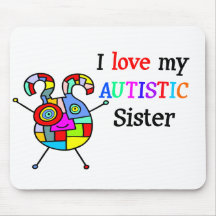 I Love My Autistic Sister Mouse Pads