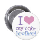 I Love My Baby Brother buttons