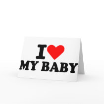 I love my baby cards by Thinkdifferent I love my baby cards