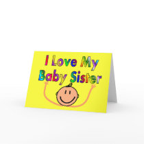 I love my baby sister cards by gailg1957 I love my baby sister cards