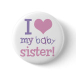 I Love My Baby Sister Kids T-Shirts & Gifts buttons