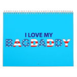 I Love My Bagdaddy - Calendar