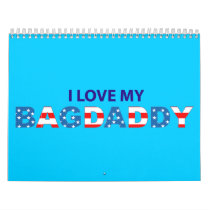 I Love My Bagdaddy - Calendar