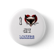i love my balinese pinback buttons
