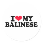 I love my Balinese Round Sticker