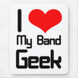 I love my band geek mouse mats