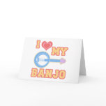 I Love My Banjo cards