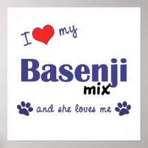 I Love My Basenji Mix (Female Dog) Poster Print