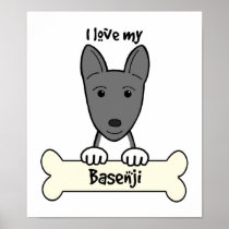 I Love My Basenji Posters