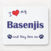 I Love My Basenjis (Multiple Dogs) Mouse Pad