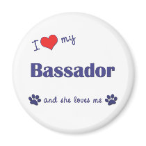 I Love My Bassador (Female Dog) magnets by dogadoodle I Love My Bassador (Female Dog) magnets