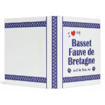 I Love My Basset Fauve de Bretagne (Male Dog) Vinyl Binders