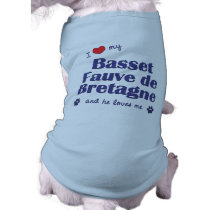 I Love My Basset Fauve de Bretagne (Male Dog) pet clothing by thatsalottadogs I Love My Basset Fauve de Bretagne (Male Dog) pet clothing