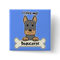 I Love My Beauceron Pin