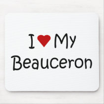 I Love My Beauceron Dog Lover Gifts and Apparel Mouse Pads