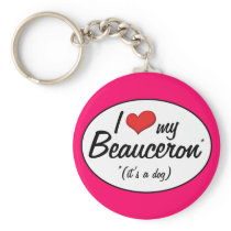 I Love My Beauceron (It's a Dog) Key Chains