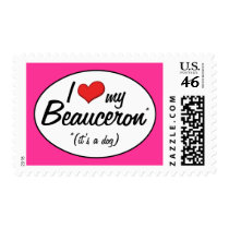 I Love My Beauceron (It's a Dog) Postage Stamp