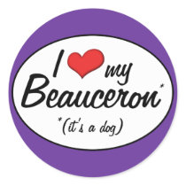 I Love My Beauceron (It's a Dog) Stickers