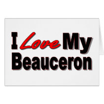 I Love My Beauceron Merchandise Cards
