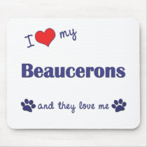 I Love My Beaucerons (Multiple Dogs) Mouse Mats