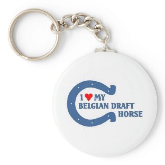 I love my Belgian Draft Horse Keychain