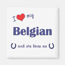 I Love My Belgian (Female Horse) Fridge Magnets