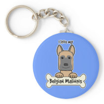 I love My Belgian Malinois Key Chain