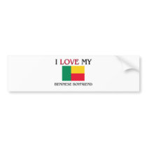 I Love My Beninese Boyfriend Bumper Stickers