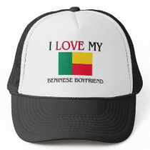 I Love My Beninese Boyfriend Hat