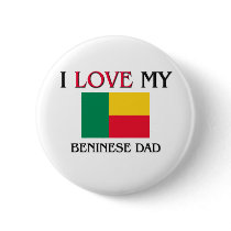 I Love My Beninese Dad Pins