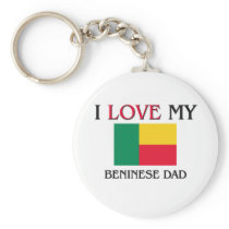 I Love My Beninese Dad Key Chain
