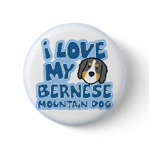 I Love My Bernese Mountain Dog Button