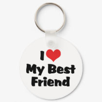 I Love My Best Friend Keychain