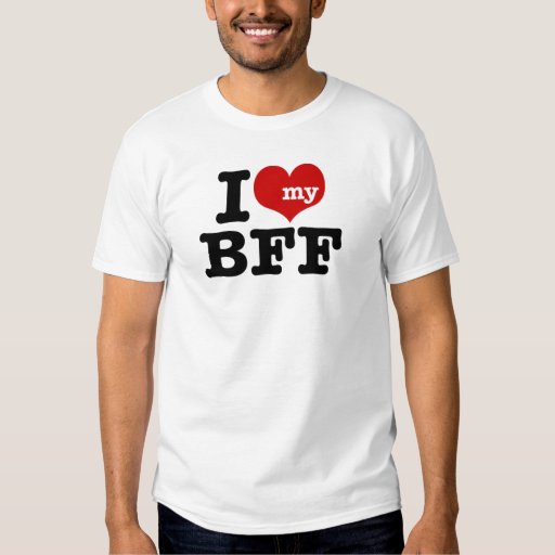 i love my bff shirts