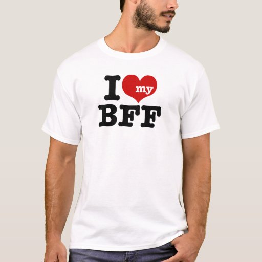 i love my bff shirts