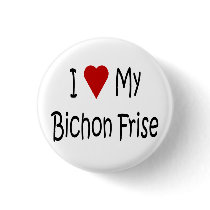 I Love My Bichon Frise Dog Lover Gifts Button