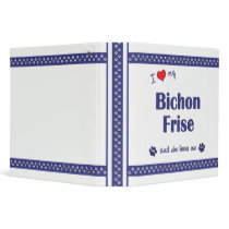 I Love My Bichon Frise (Female Dog) Vinyl Binders