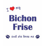 I Love My Bichon Frise (Female Dog) t-shirts