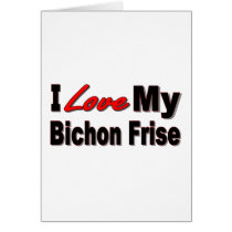 I Love My Bichon Frise Merchandise Card