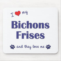 I Love My Bichons Frises (Multiple Dogs) Mouse Mat