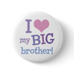 I Love My Big Brother buttons