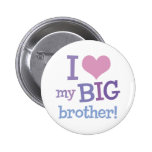 I Love My Big Brother buttons